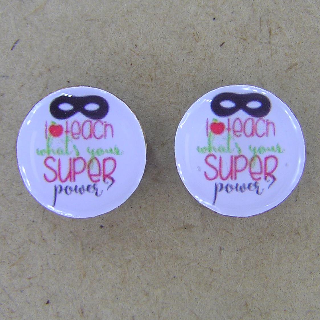 I Teach Whats Your Super Power